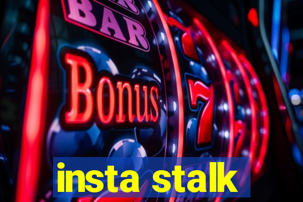 insta stalk